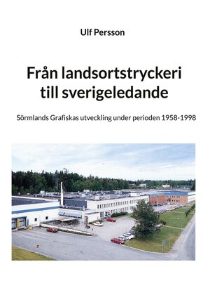 cover image of Från landsortstryckeri till sverigeledande